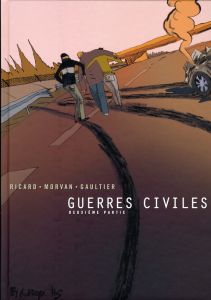 Guerres civiles Tome 2 - Morvan Jean-David - Ricard Sylvain - Gaultier Chri