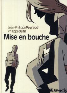 Mise en bouche - Djian Philippe - Peyraud Jean-Philippe