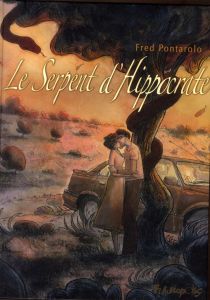 Le Serpent d'Hippocrate - Pontarolo Fred - Jost Dorothée