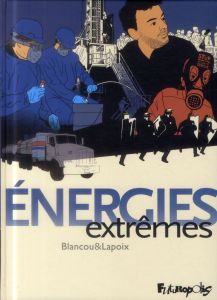 Energies extrêmes - Lapoix Sylvain - Blancou Daniel