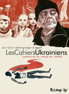 Les Cahiers Ukrainiens. Mémoires du temps de l'URSS, Edition revue et corrigée - IGORT