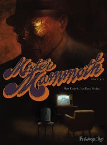 Mister Mammoth Tome 1 - Kindt Matt - Pendanx Jean-Denis - Van Der Dries Si