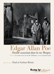 Double assassinat dans la rue Morgue. Suivi de La vérité sur le cas de M. Valdemar et de Le portrait - Poe Edgar Allan - Brizzi Paul - Brizzi Gaëtan - Ba