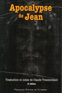 Apocalypse de Jean. Edition 2005, 3e édition - Tresmontant Claude