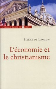 L'économie et le christianisme - Lauzun Pierre de
