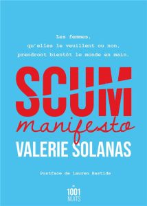 SCUM Manifesto - Solanas Valerie - Lesseps Emmanuèle de - Bastide L