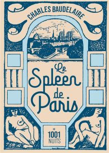 Le spleen de Paris - Baudelaire Charles - Radiguet Chloé