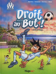 Droit au But ! Tome 2 : Le Foot au Coeur ! - Agnello Thierry