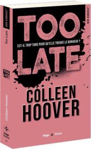 Too Late - Hoover Colleen