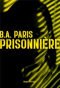 Prisonnière - Paris B. A. - Guilluy Vincent