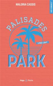 Palisades Park/02/Red light - Cassis Maloria