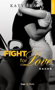 Fight for Love : Racer - Evans Katy