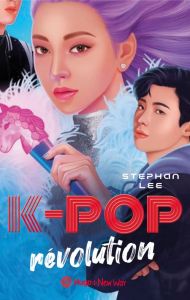 K-pop révolution - Lee Stephan - Forestier Karine
