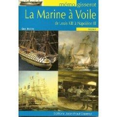 La marine à voile de Louis XIII à Napoléon III - Rieth Eric