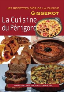 La cuisine du Périgord - Rousic-Guervenou Marie-Hélène