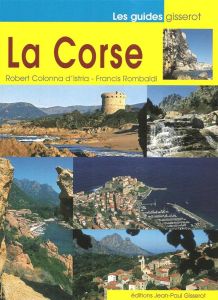 La Corse - Colonna d'Istria Robert - Rombaldi Francis