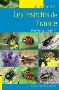 Insectes de France - Martiré Dominique