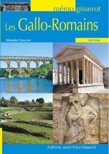 Les Gallo-Romains - Coulon Gérard