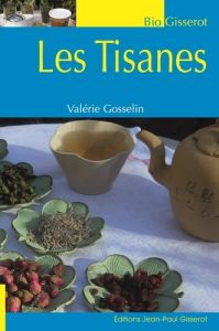 Les Tisanes - Gosselin Valérie - Chattard Maëlle