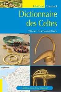 Dictionnaire des Celtes - Buchsenschutz Olivier