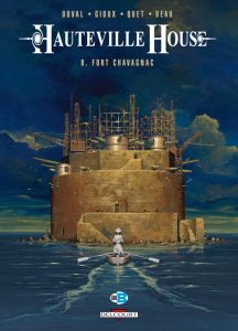 Hauteville House Tome 8 : Fort Chavagnac - Duval Fred - Gioux Thierry - Quet Christophe - Bea