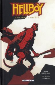 Hellboy Tome 13 : L'ultime tempête - Mignola Mike - Fegredo Duncan - Stewart Dave - Cap