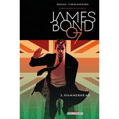 James Bond Tome 3 : Hammerhead - Diggle Andy - Casalanguida Luca - Blythe Chris - F