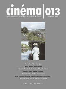 Cinéma N° 13, Printemps 2007 . Avec 1 DVD - Langlois Henri - Andersen Thom - Buiré Jean-Franço