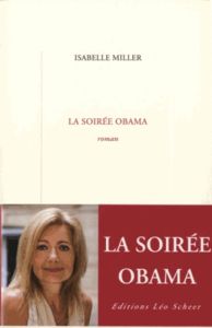 La soirée Obama - Miller Isabelle