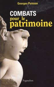 COMBATS POUR LE PATRIMOINE - Poisson Georges