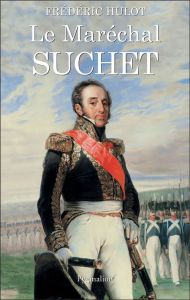 Le Maréchal Suchet - Hulot Frédéric