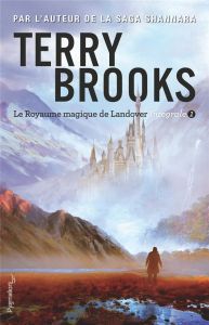 Le Royaume magique de Landover Intégrale Tome 1 - Brooks Terry - Pingault Emmanuelle - Le Boucher Fr
