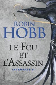 Le Fou et l'Assassin Intégrale 2 : En quête de vengeance %3B Le retour de l'assassin - Hobb Robin - Mousnier-Lompré Arnaud