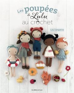 Les poupées de Lulu au crochet - Muller Sandra - Cantat Céline