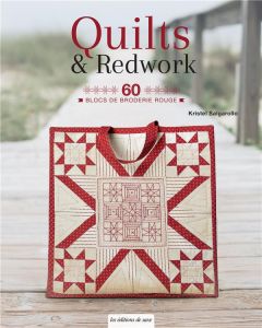 Quilts & Redwork. 60 blocs de broderie rouge, 1 patron inclus - Salgarollo Kristel - Pegeot Mangel Marie-Laure - B