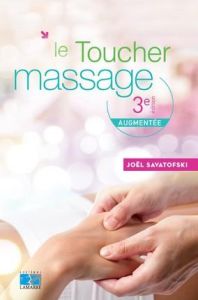 Le toucher massage - Savatofski Joel