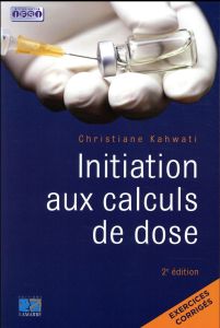 Initiation aux calculs de dose - Kahwati Christiane