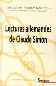 Lectures allemandes de Claude Simon - Albers Irene - Nitsch Wolfram - Cassagnau Laurent