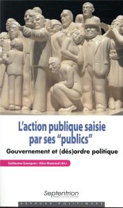 L'action publique saisie par ses publics - Gourgues Guillaume - Mazeaud Alice