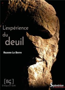 L'expérience du deuil - Le Berre Rozenn