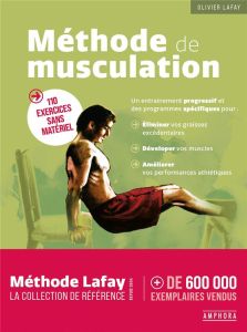 Méthode de musculation. 110 exercices sans matériel - Lafay Olivier - Audouy Hervé