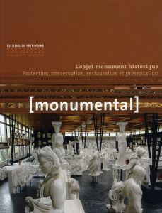 Monumental Semestriel 1, Juin 2011 : L'objet monument historique. Protection, conservation, restaura - Goven François
