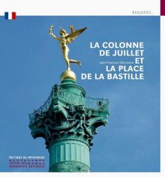 La Colonne de Juillet et la place de la Bastille - Decraene Jean-François