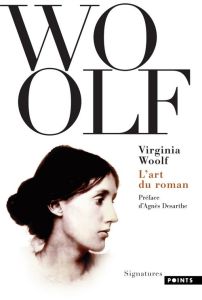 L'art du roman - Woolf Virginia - Celli Rose - Desarthe Agnès