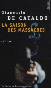 La saison des massacres - De Cataldo Giancarlo - Quadruppani Serge