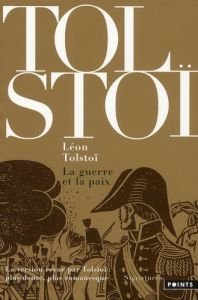 La guerre et la paix - Tolstoï Léon - Kreise Bernard