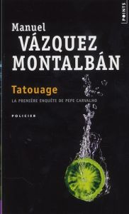 Tatouage - Vázquez Montalbán Manuel - Gazier Michèle - Tyras