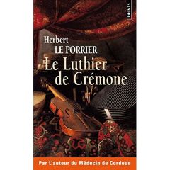 Le luthier de Crémone - Le Porrier Herbert