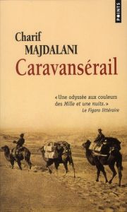 Caravansérail - Majdalani Charif