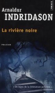 La rivière noire - Indridason Arnaldur - Boury Eric